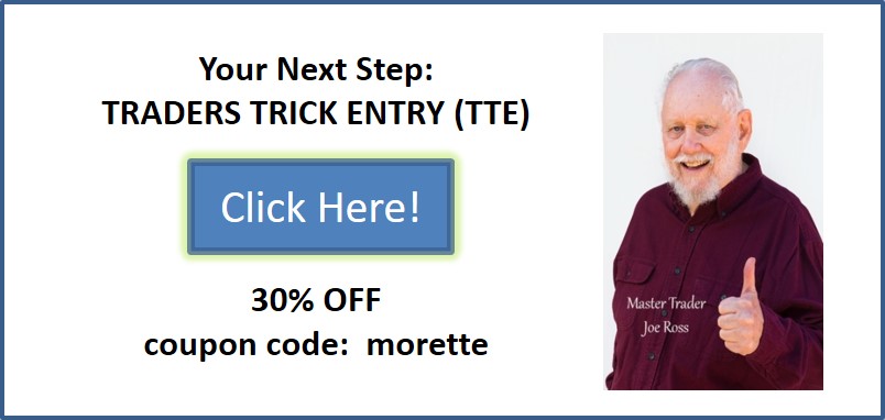 Joe Ross shares his knowledge with his students to educate them about the Traders Trick Entry and encourages the next step.