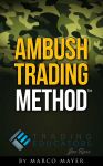 Ambush Trading Method